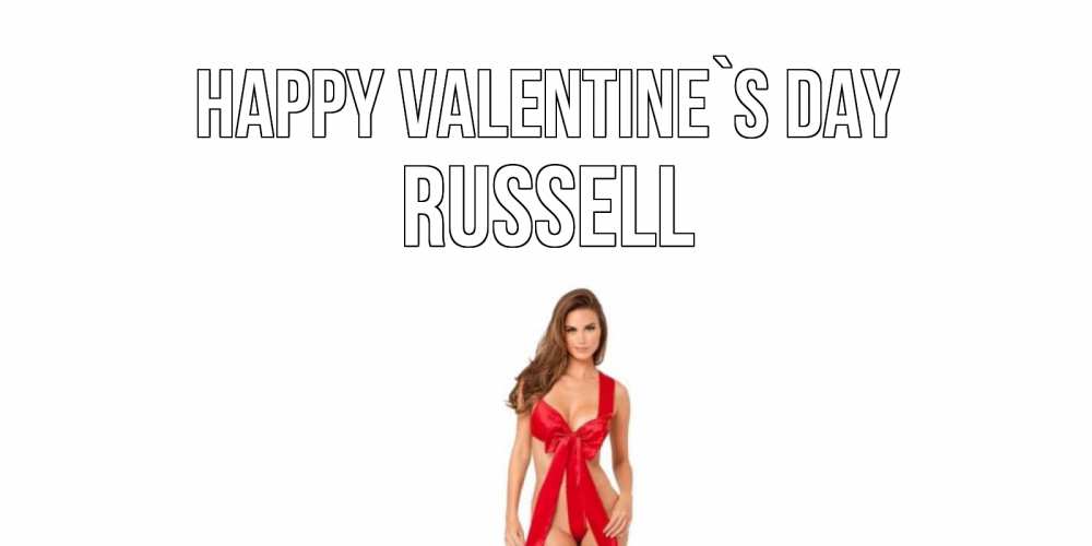 Greetings card с именем, Russell Happy Valentine`s Day с днем Святого Валентина парня поздравить Greetings with text for free download 